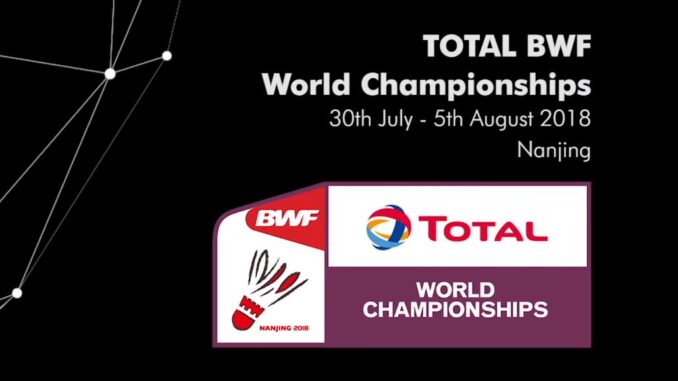 TOTAL BWF WORLD CHAMPIONSHIPS 2018 แบดมินตันชิงแชมป์โลก 2018
