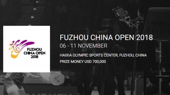 FUZHOU CHINA OPEN 2018 ดูแบดมินตันไชน่าโอเพ่น2018