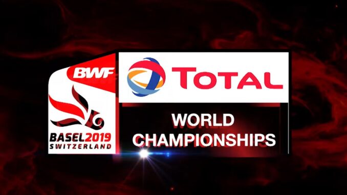 TOTAL BWF World Championships 2019 ถ่ายทอดสดแบดมินตันชิงแชมป์โลก 2019