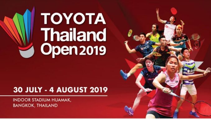 Thailand Open 2019 แบดมินตันไทยแลนด์โอเพ่น 2019 ถ่ายทอดสดวันนี้