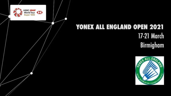 YONEX ALL ENGLAND OPEN 2021